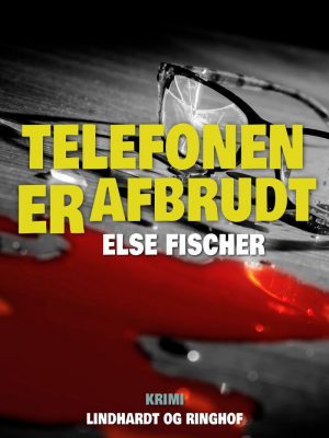 Telefonen Er Afbrudt - Else Fischer - Bog