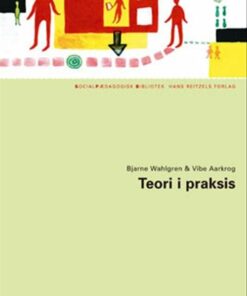 Teori I Praksis - Bjarne Wahlgren - Bog