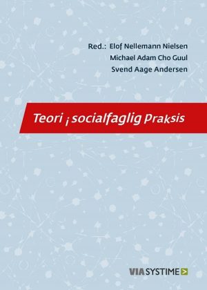 Teori I Socialfaglig Praksis - Gordon Vincenti - Bog