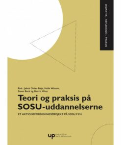 Teori Og Praksis På Sosu-uddanelserne - Jacob Ditlev Bøje - Bog