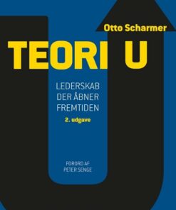 Teori U - C. Otto Scharmer - Bog