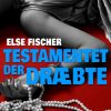 Testamentet der dræbte (E-bog)