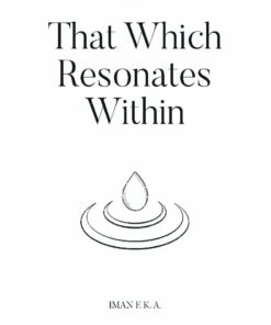 That Which Resonates Within - Iman F.k.a - Bog