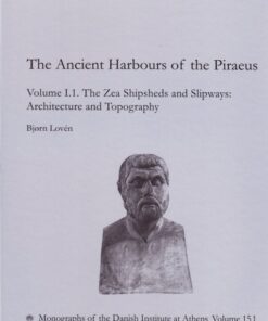 The Ancient Harbours of the Piraeus (Bog)