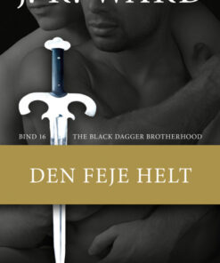 The Black Dagger Brotherhood #16: Den feje helt (Bog)