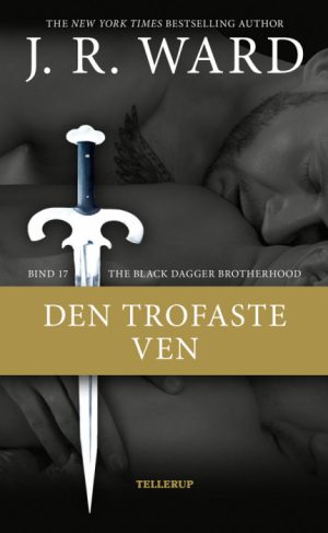 The Black Dagger Brotherhood #17: Den trofaste ven (Bog)