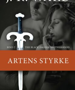 The Black Dagger Brotherhood #7: Artens Styrke - J. R. Ward - Bog