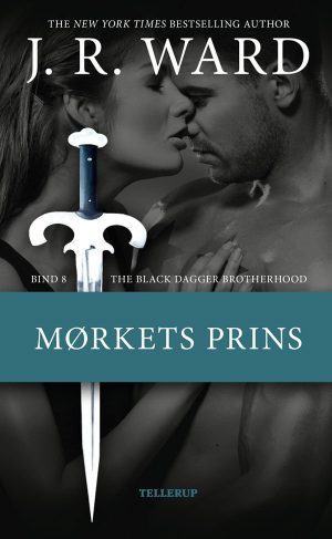 The Black Dagger Brotherhood #8: Mørkets Prins - J. R. Ward - Bog