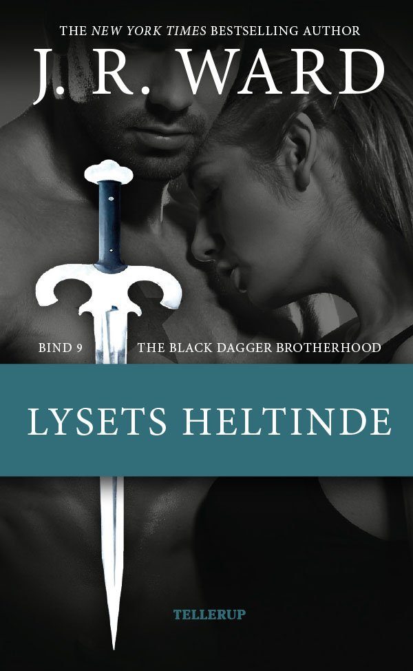 The Black Dagger Brotherhood #9: Lysets Heltinde - J. R. Ward - Bog