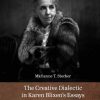 The Creative Dialectic in Karen Blixens Essays (Bog)