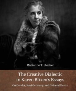 The Creative Dialectic in Karen Blixens Essays (Bog)
