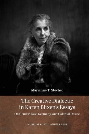 The Creative Dialectic in Karen Blixens Essays (Bog)