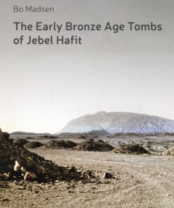 The Early Bronze Age Tombs of Jebel Hafit (Bog)