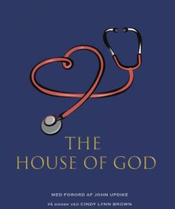 The House Of God - Dansk Udgave - Samuel Shem - Bog