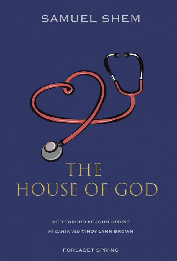 The House Of God - Dansk Udgave - Samuel Shem - Bog