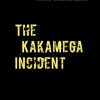 The Kakamega Incident (Bog)