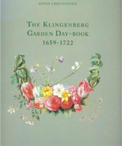 The Klingenberg Garden Day-book - Annie Christensen - Bog