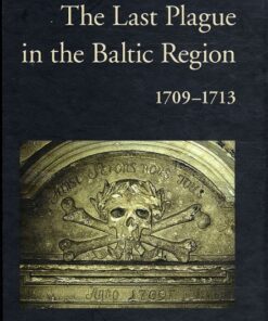 The Last Plague in the Baltic Region 1709-1713 (Bog)