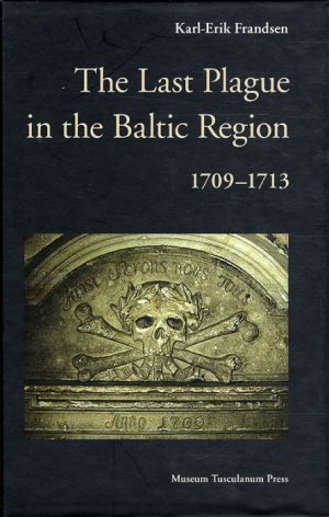 The Last Plague in the Baltic Region 1709-1713 (Bog)