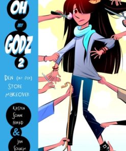 The Oh My Godz 2 - Den (alt for) store makeover (Bog)