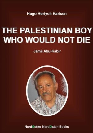 The Palestinian Boy Who Would Not Die (E-bog)