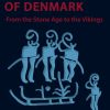 The Prehistory of Denmark (Bog)