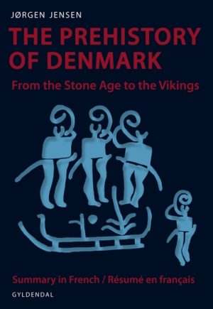 The Prehistory of Denmark (Bog)