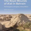 The Royal Mounds Of Aali In Bahrain - Steffen Terp Laursen - Bog