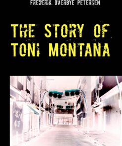 The Story of Toni Montana (E-bog)