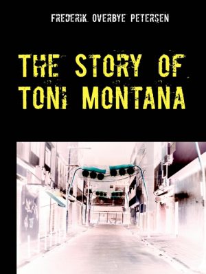 The Story of Toni Montana (E-bog)