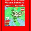 The Travelling Mouse Bernard goes to Austria (E-bog)