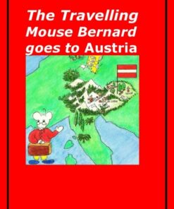 The Travelling Mouse Bernard goes to Austria (E-bog)