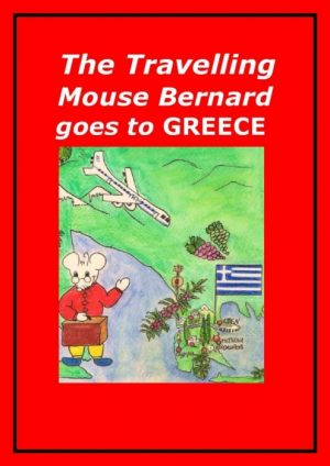 The Travelling Mouse Bernard goes to Greece (E-bog)