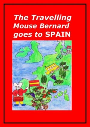 The Travelling Mouse Bernard goes to Spain (E-bog)