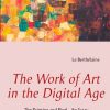 The Work of Art in the Digital Age (Bog)