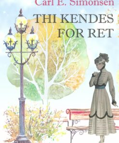 Thi Kendes For Ret - Carl E. Simonsen - Bog