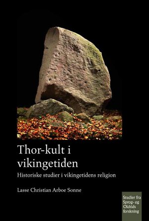 Thor-kult I Vikingetiden - Lasse Sonne - Bog