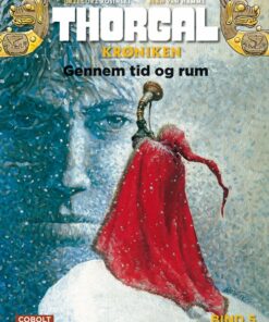 Thorgalkrøniken 5: Gemmen Tid Og Rum - Jean Van Hamme - Tegneserie