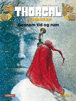 Thorgalkrøniken 5: Gemmen Tid Og Rum - Jean Van Hamme - Tegneserie