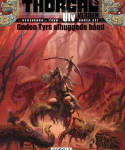 Thorgals Verden: Ulv, Anden Del: Guden Tyrs Afhuggede Hånd - Yann - Tegneserie