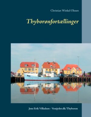 Thyborønfortællinger - Jens Erik Villadsen - Bog