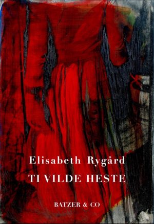 Ti Vilde Heste - Elisabeth Rygård - Bog