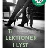 Ti lektioner i lyst (Lydbog)