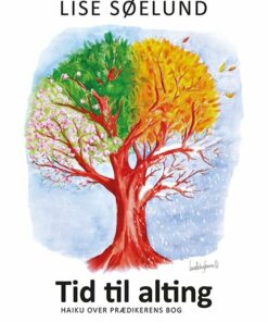 Tid Til Alting - Lise Søelund - Bog