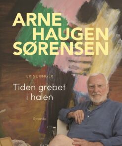 Tiden Grebet I Halen - Arne Haugen Sørensen - Bog