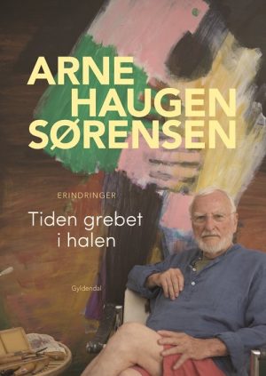 Tiden Grebet I Halen - Arne Haugen Sørensen - Bog