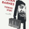 Tidens Støj - Julian Barnes - Bog