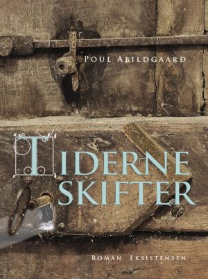 Tiderne Skifter - Poul Abildgaard - Bog