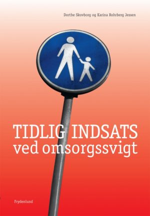 Tidlig indsats ved omsorgssvigt (E-bog)