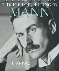 Tidlige Fortællinger - Thomas Mann - Bog